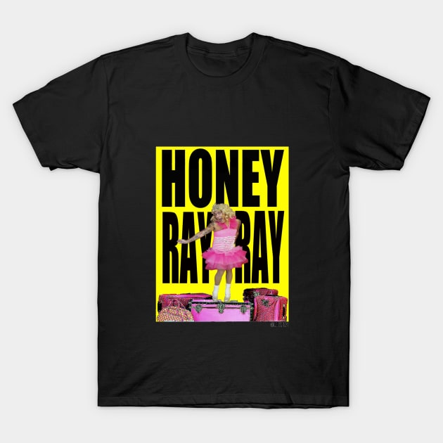 Honey Ray Ray Raym T-Shirt by IamRAYM